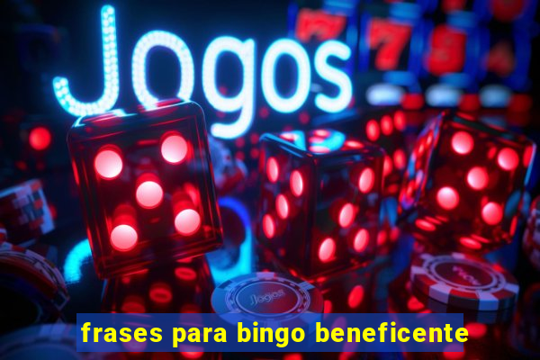 frases para bingo beneficente